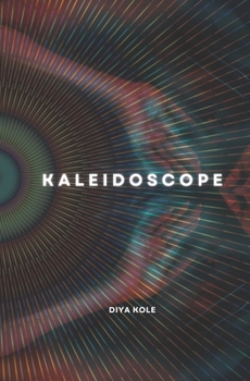 Kaleidoscope: Poetry Collection