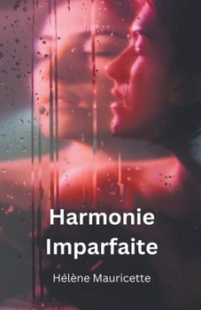 Paperback Harmonie Imparfaite [French] Book