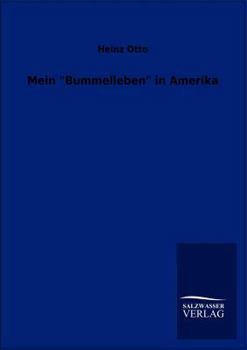 Paperback Mein "Bummelleben" in Amerika [German] Book