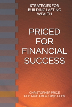 Paperback Priced for Financial Success: Strategies for Building Lasting Wealth Book