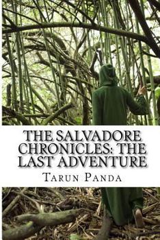 Paperback The Salvadore Chronicles: The Last Adventure Book