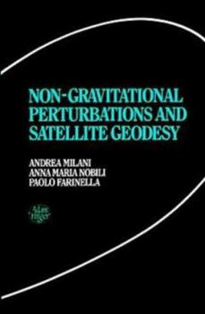 Hardcover Non-gravitational Perturbations and Satellite Geodesy Book