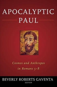 Hardcover Apocalyptic Paul: Cosmos and Anthropos in Romans 5-8 Book