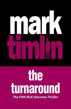 The Turnaround - Book #5 of the Nick Sharman Mystery