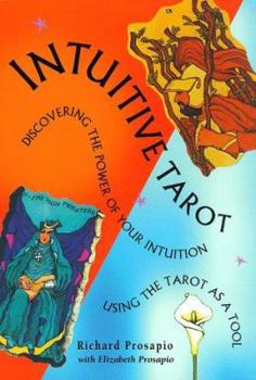 Paperback Intuitive Tarot: Discovering the Power of Your Intuition Using the Tarot as a Tool Book