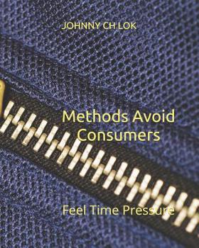 Paperback Methods Avoid Consumers: Feel Time Pressure Book