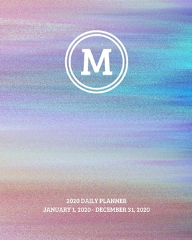 2020 Daily Planner: Initial, letter M; January 1, 2020 - December 31, 2020; 8" x 10"