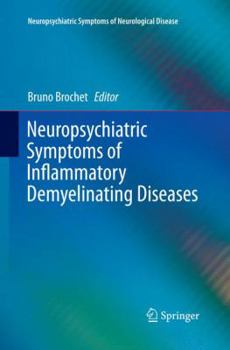 Paperback Neuropsychiatric Symptoms of Inflammatory Demyelinating Diseases Book