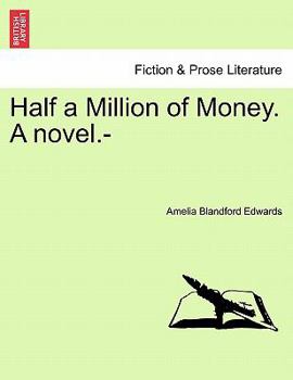 Paperback Half a Million of Money. a Novel.- Book