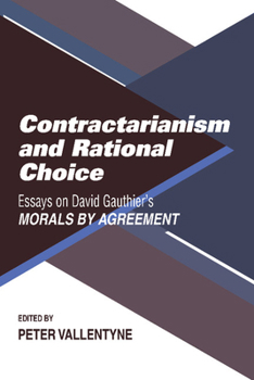 Paperback Contractarianism and Rational Choice: Essays on David Gauthier's Morals by Agreement Book