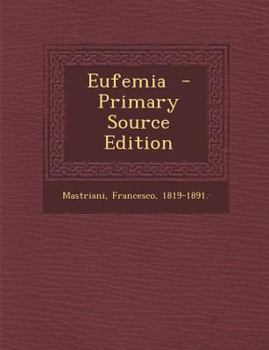 Paperback Eufemia - Primary Source Edition [Italian] Book