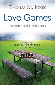 Paperback Love Games: The Hidden Rules of Relationship Book