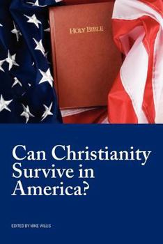 Paperback Can Christianity Survive in America? Book