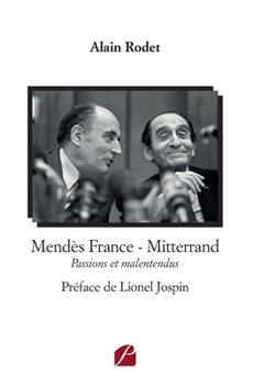 Paperback Mendès France - Mitterrand: Passions et malentendus [French] Book