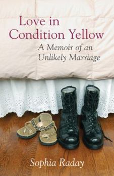 Hardcover Love in Condition Yellow: A Memoir of an Unlikely Marriage Book