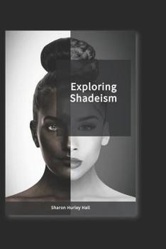 Paperback Exploring Shadeism Book