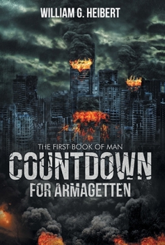 Hardcover Countdown For Armagetten: The First Book of Man Book