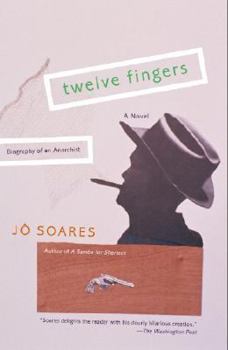 Paperback Twelve Fingers: Biography of an Anarchist Book