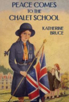 Peace Comes to the Chalet School - Book  of the Chalet School - Complete