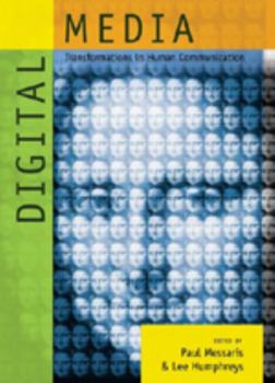 Paperback Digital Media: Transformations in Human Communication Book