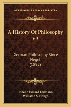 Paperback A History Of Philosophy V3: German Philosophy Since Hegel (1892) Book