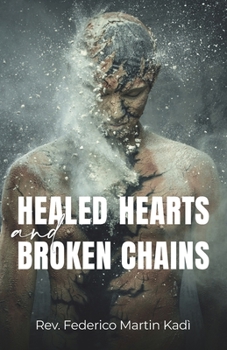 Paperback Healed Hearts and Broken Chains Book