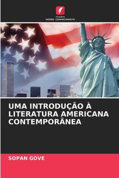 Uma Introdução À Literatura Americana Contemporânea (Portuguese Edition)