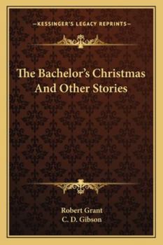 The Bachelor's Christmas And Other Stories