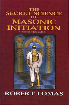 Paperback The Secret Science of Masonic Initiation Book