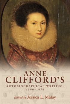 Paperback Anne Clifford's Autobiographical Writing, 1590-1676 Book