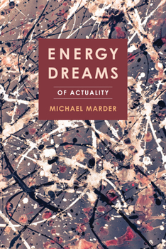 Paperback Energy Dreams: Of Actuality Book