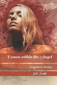 Paperback Demon within the Angel: Angemon Series Book