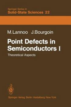 Paperback Point Defects in Semiconductors I: Theoretical Aspects Book