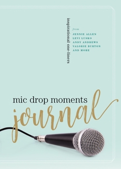 Paperback MIC Drop Moments Journal: Inspirational One-Liners Book