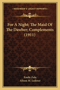 For a Night; The Maid of the Dawber; Complements