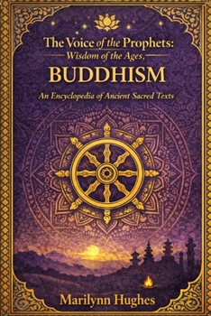 The Voice of the Prophets: Wisdom of the Ages, Buddhism - Book #8 of the Voice of the Prophets: Wisdom of the Ages