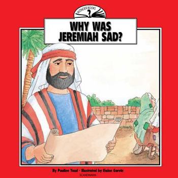 Paperback Why Was Jeremiah Sad? Book