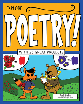 Hardcover Explore Poetry!: With 25 Great Projects Book