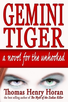 Paperback Gemini Tiger: A Novel for the Unhooked. Book