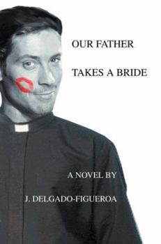 Paperback Our Father Takes a Bride Book