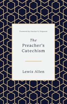 Hardcover The Preacher's Catechism Book