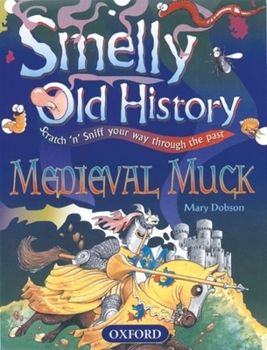 Medieval Muck - Book  of the Smelly Old History