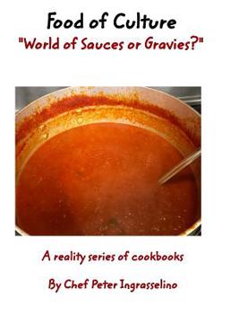 Hardcover Food of Culture "World of Sauces or Gravies?": Food of Culture "World of Sauces or Gravies?" Book