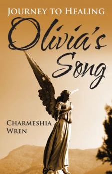 Paperback Olivia's Song: Journey to Healing Book