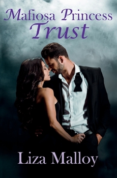 Mafiosa Princess- Trust - Book  of the Mafiosa Princess