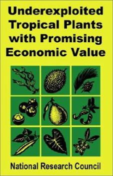 Paperback Underexploited Tropical Plants with Promising Economic Value Book