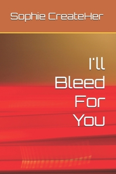 Paperback I'll Bleed For You Book