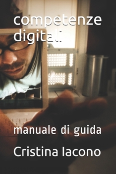 Paperback competenze digitali: manuale di guida [Italian] Book