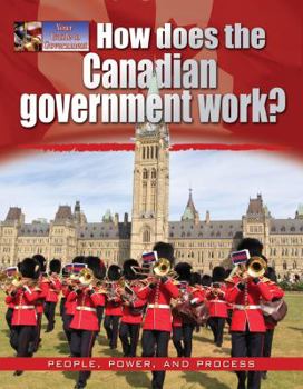 Paperback How Does the Canadian Government Work? Book