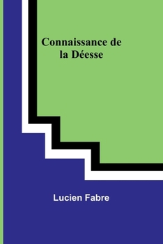 Paperback Connaissance de la Déesse [French] Book